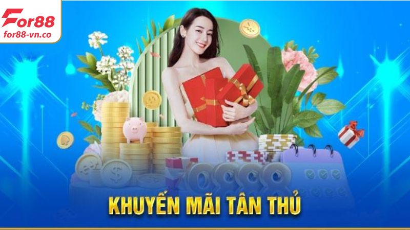 Thưởng chào mừng tân thủ 100% lên tới 2 triệu đồng tại For88