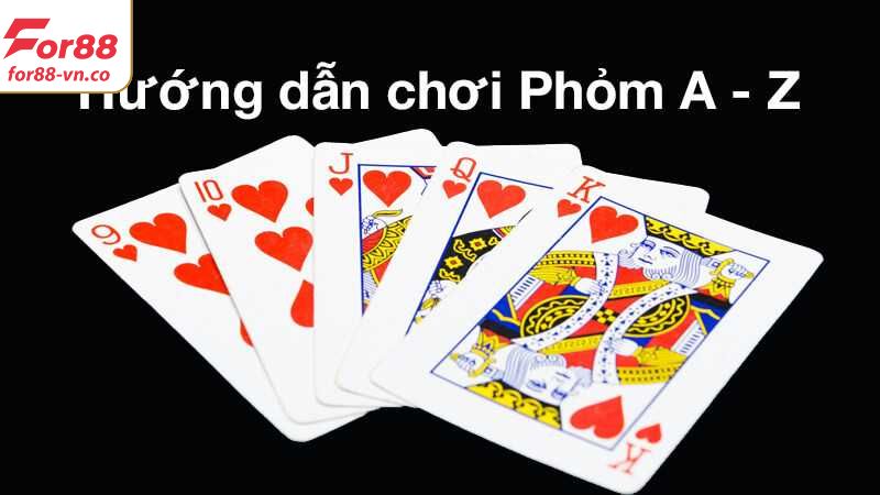 Phỏm - Khám Phá Siêu Phẩm Thú Vị Tại For88 3 Khám phá mọi quy luật trong game bài phỏm