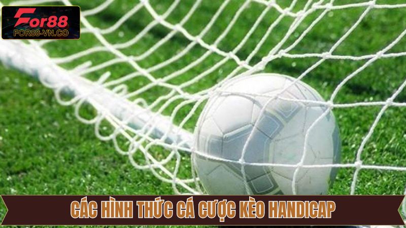 Cược kèo chấp 1/4 quen thuộc