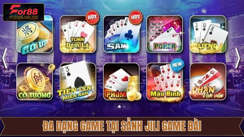 JiLi Game Bài - Trải Nghiệm Sảnh Game Đẳng Cấp Tại For88 4 Khám phá các trò chơi đình đám Jili game bài phổ biến
