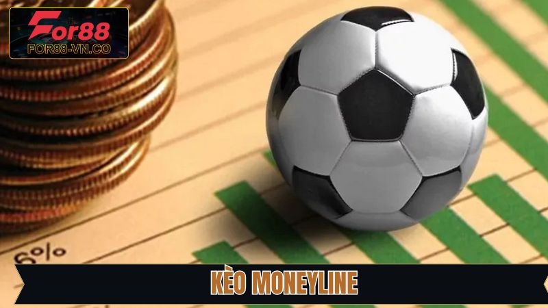 Kèo Moneyline For88 - Cách Chơi Đơn Giản, Cơ Hội Thắng Cao 1 Kèo Moneyline For88 - Cách Chơi Đơn Giản, Cơ Hội Thắng Cao