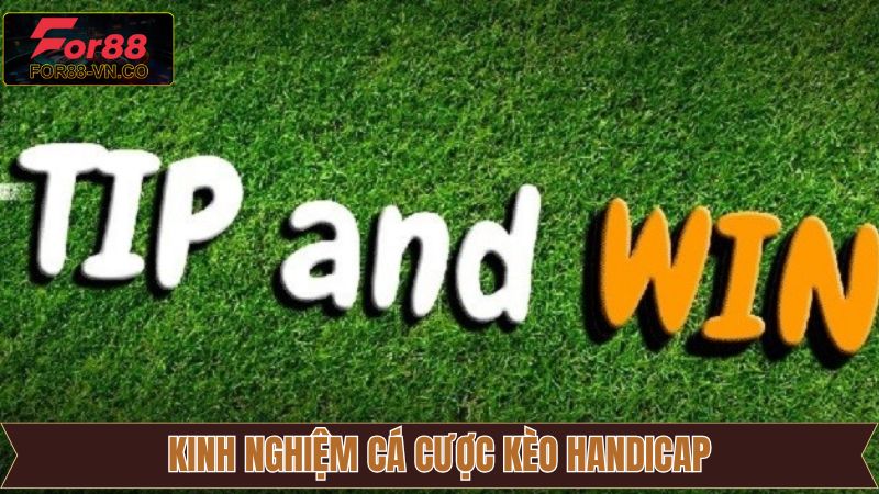 Tổng hợp kinh nghiệm chinh phục kèo Handicap