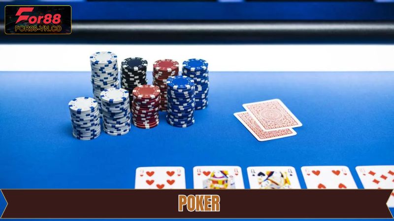 Poker - Giải Mã Sức Hấp Dẫn Của Game Bài Tại For88 1 Poker - Giải Mã Sức Hấp Dẫn Của Game Bài Tại K8CC