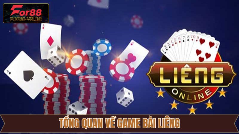 Liêng For88 - Hướng Dẫn Luật Chơi Dành Cho Tân Binh 2 Thông tin tổng quan game bài Liêng