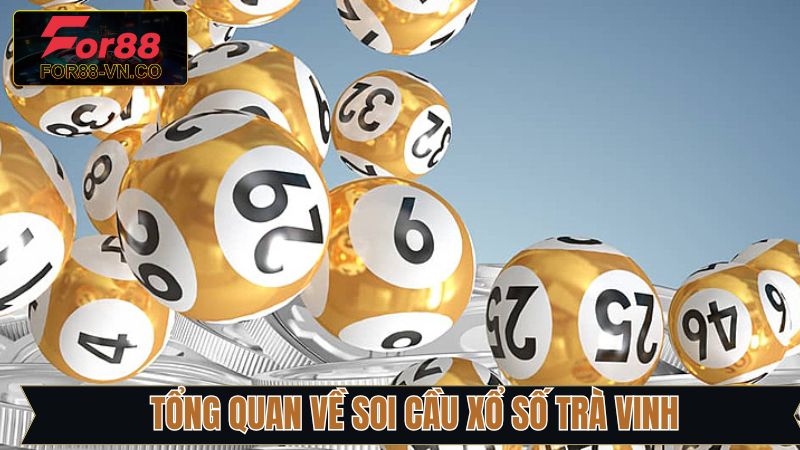 Khám phá về thuật ngữ soi cầu xổ số Trà Vinh