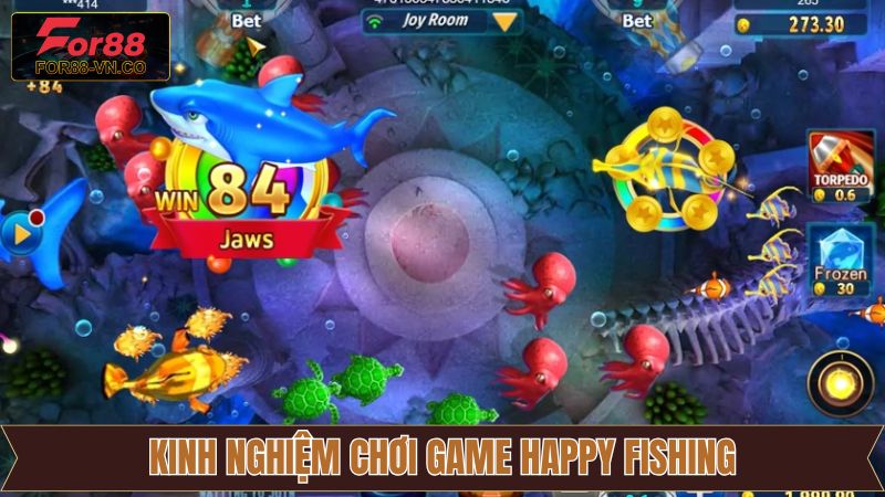 Happy Fishing - Trải Nghiệm Game Bắn Cá Mượt Mà Trên For88 4 Kinh nghiệm chơi Fishing Happy đỉnh cao từ bậc thầy