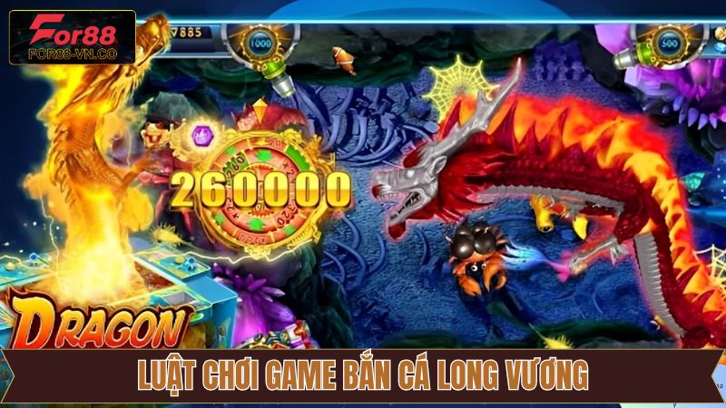 Bắn Cá Long Vương - Bí Kíp Chiến Thắng Từ Các Cao Thủ For88 3 Quy tắc tham gia bắn cá Long Vương đầy đủ nhất