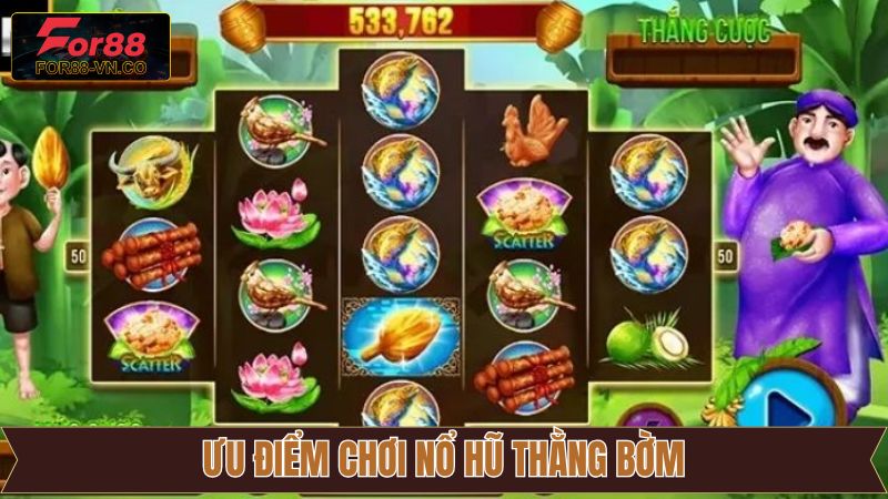 Nổ Hũ Thằng Bờm For88 – Game Online Mang Đậm Tính Cổ Tích 3 Những đặc điểm nổi bật khiến tựa game được yêu thích